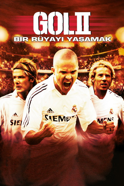 Gol! 2: Bir Rüyayı Yaşamak